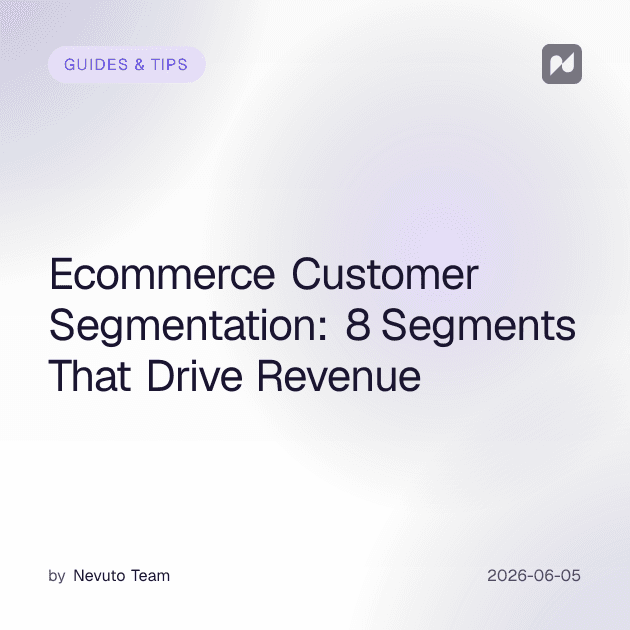 Ecommerce Customer Segmentation: 8 Segments That Drive Revenue