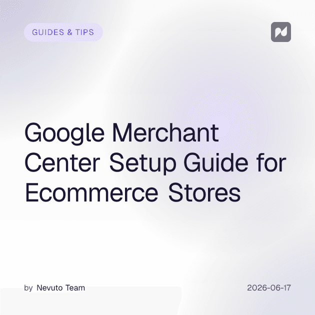 Google Merchant Center Setup Guide for Ecommerce Stores