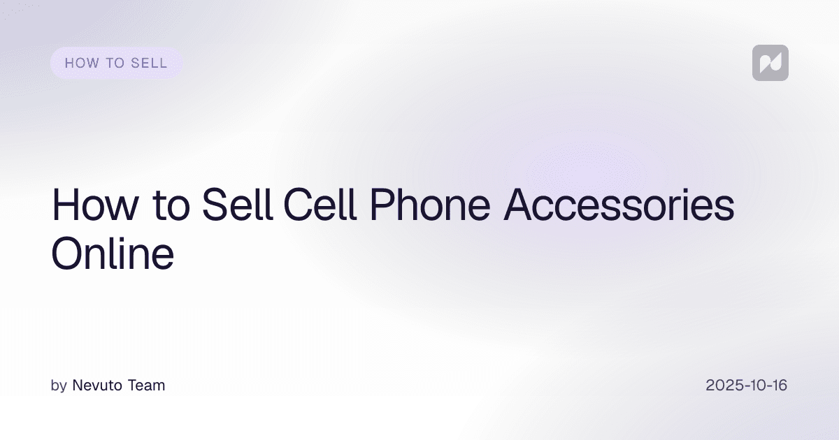 How to Sell Cell Phone Accessories Online