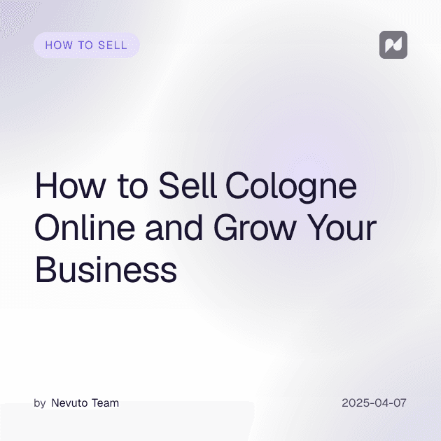 How to Sell Cologne Online and Grow Your Business