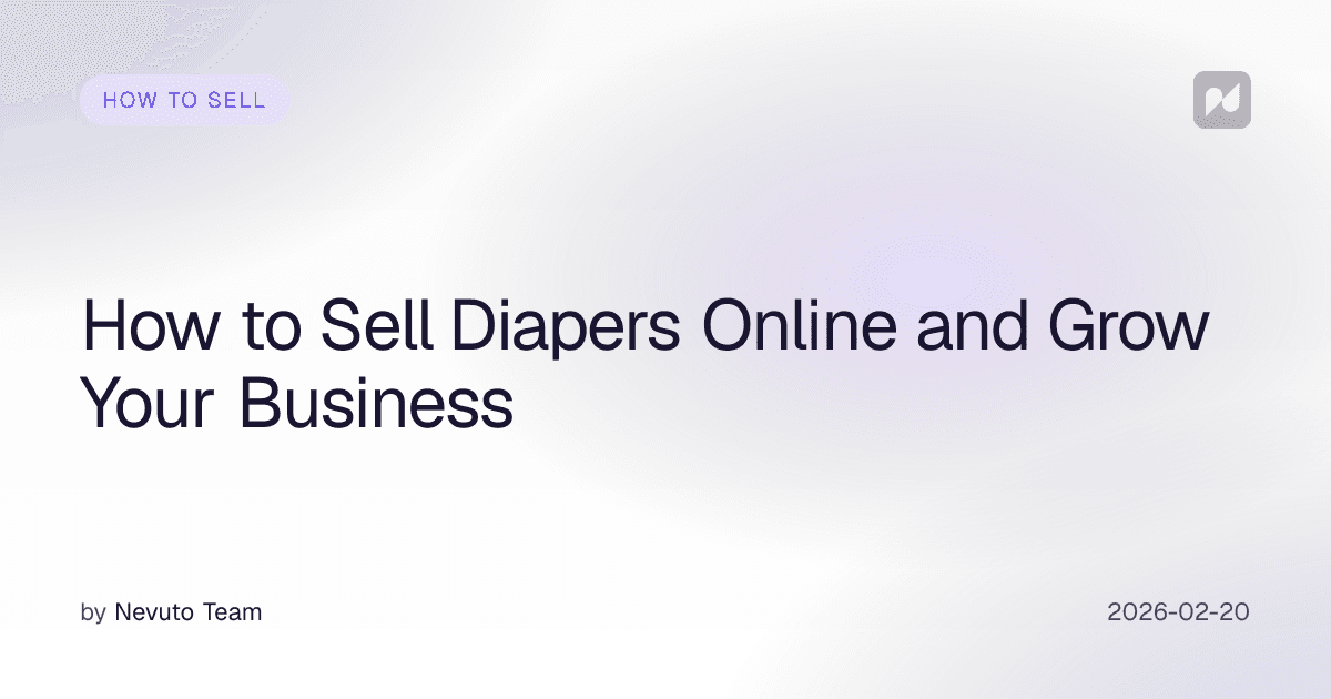 How to Sell Diapers Online and Grow Your Business
