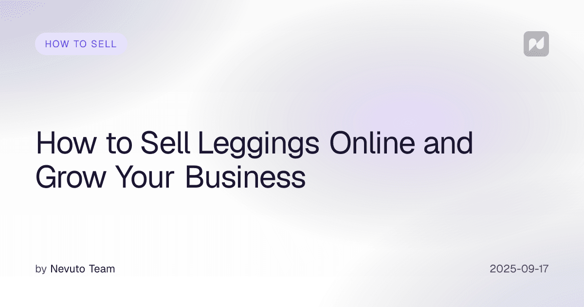 How to Sell Leggings Online and Grow Your Business