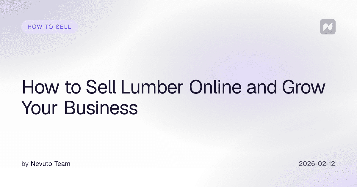 How to Sell Lumber Online and Grow Your Business