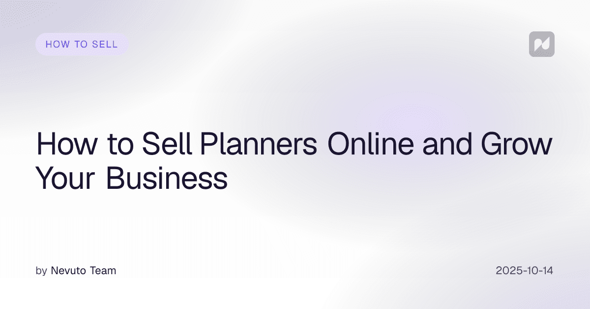 How to Sell Planners Online and Grow Your Business