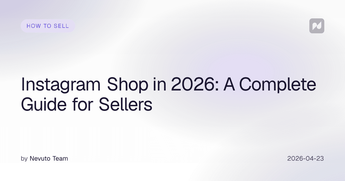 2026'da Instagram Shop: Satıcılar için Komple Rehber