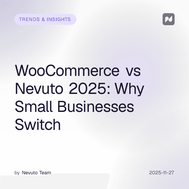 WooCommerce vs Nevuto 2025: Why Small Businesses Switch