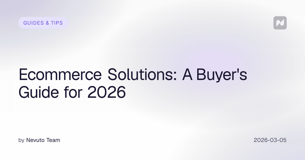 Ecommerce Solutions: A Buyer's Guide for 2026