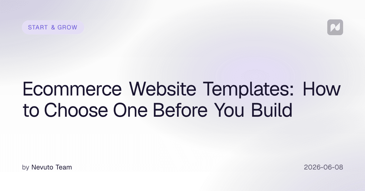Ecommerce Website Templates: How to Choose One Before You Build