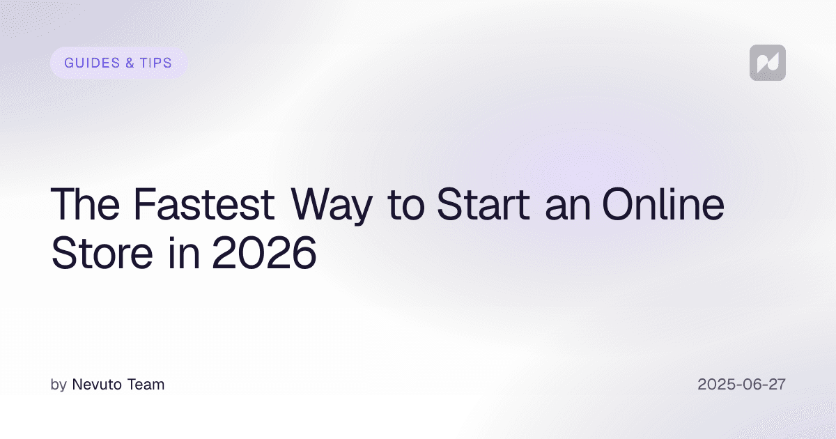 The Fastest Way to Start an Online Store in 2026