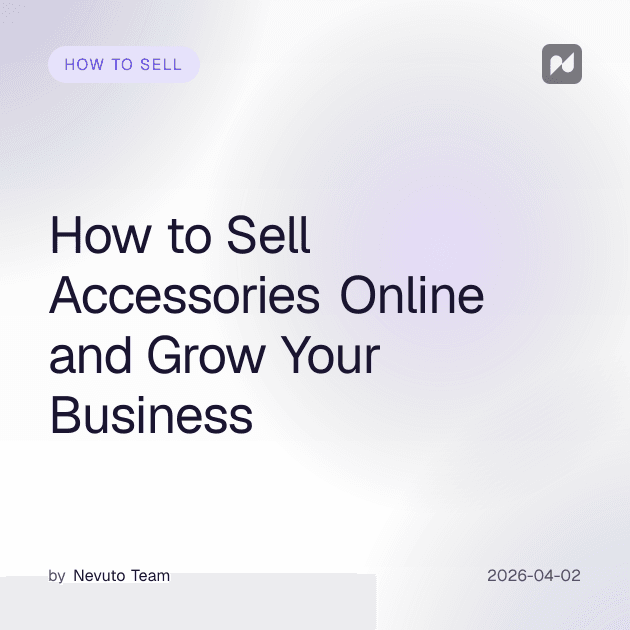 Wie du Accessoires online verkaufst und dein Business wächst
