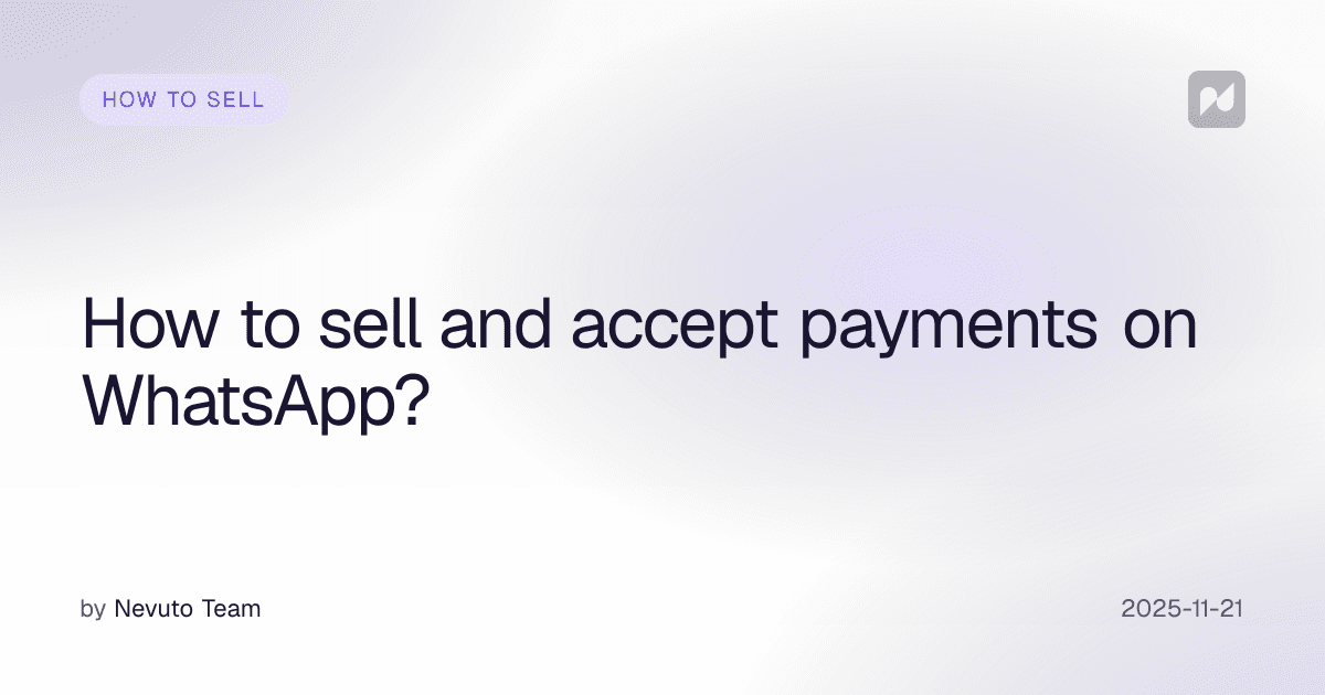 How to sell and accept payments on WhatsApp?