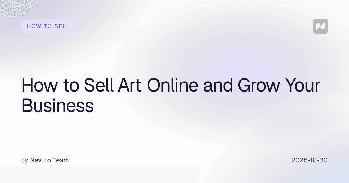 How to Sell Art Online and Grow Your Business