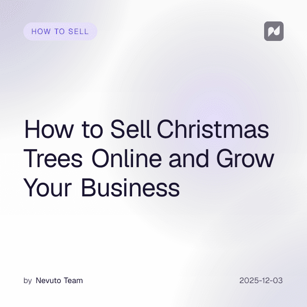 How to Sell Christmas Trees Online and Grow Your Business