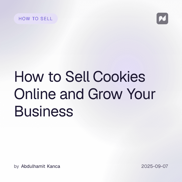 How to Sell Cookies Online and Grow Your Business