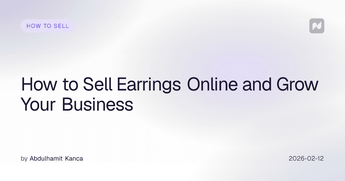 How to Sell Earrings Online and Grow Your Business