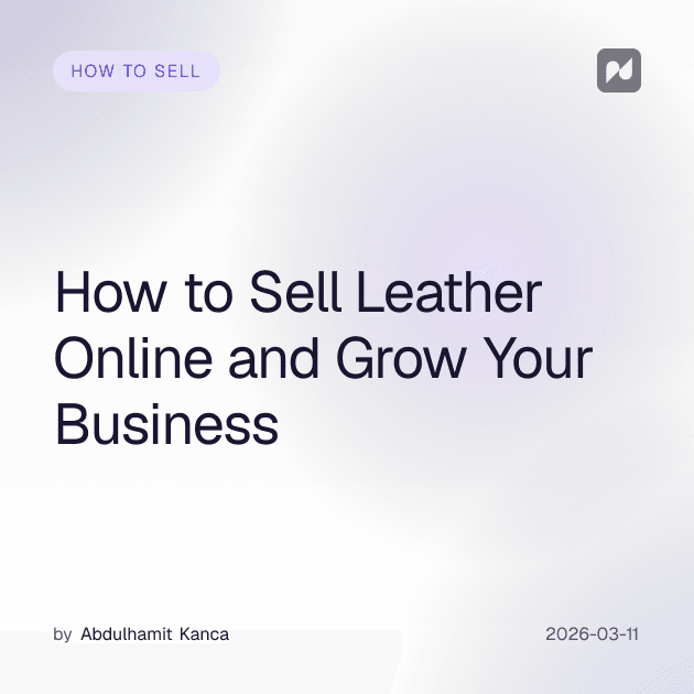 Leder online verkaufen und dein Business ausbauen
