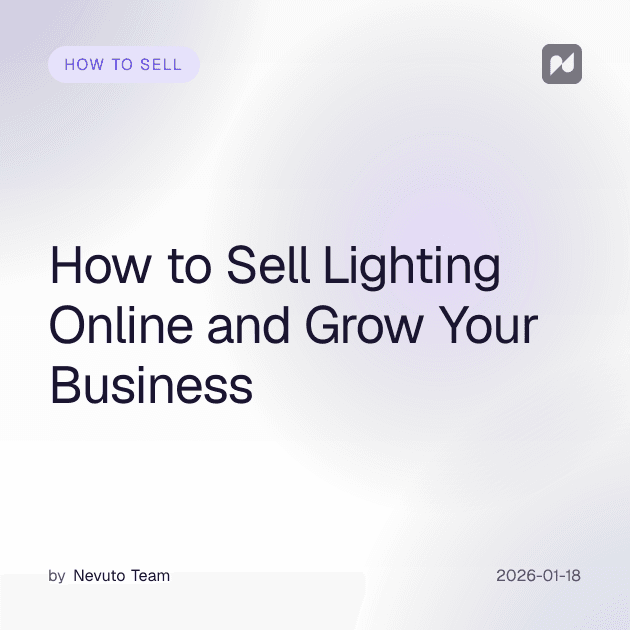 How to Sell Lighting Online and Grow Your Business