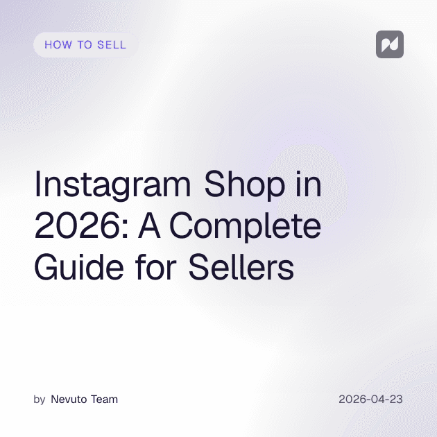 2026'da Instagram Shop: Satıcılar için Komple Rehber