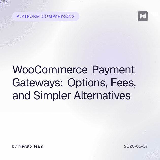 WooCommerce Payment Gateways: Options, Fees, and Simpler Alternatives