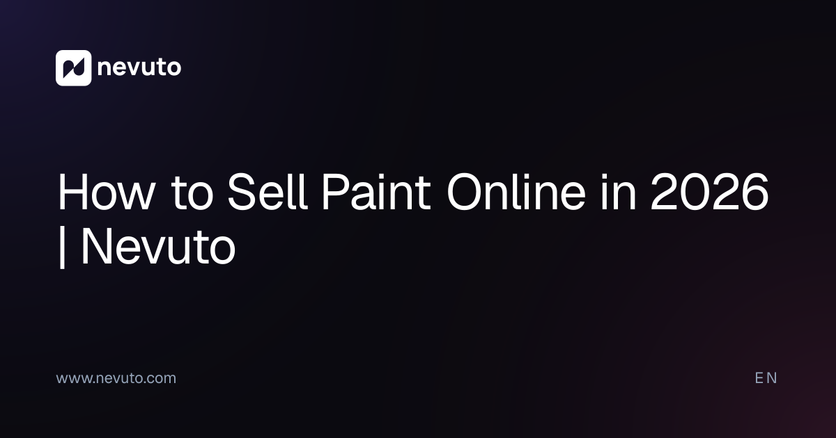 How to Sell Paint Online in 2026 | Nevuto