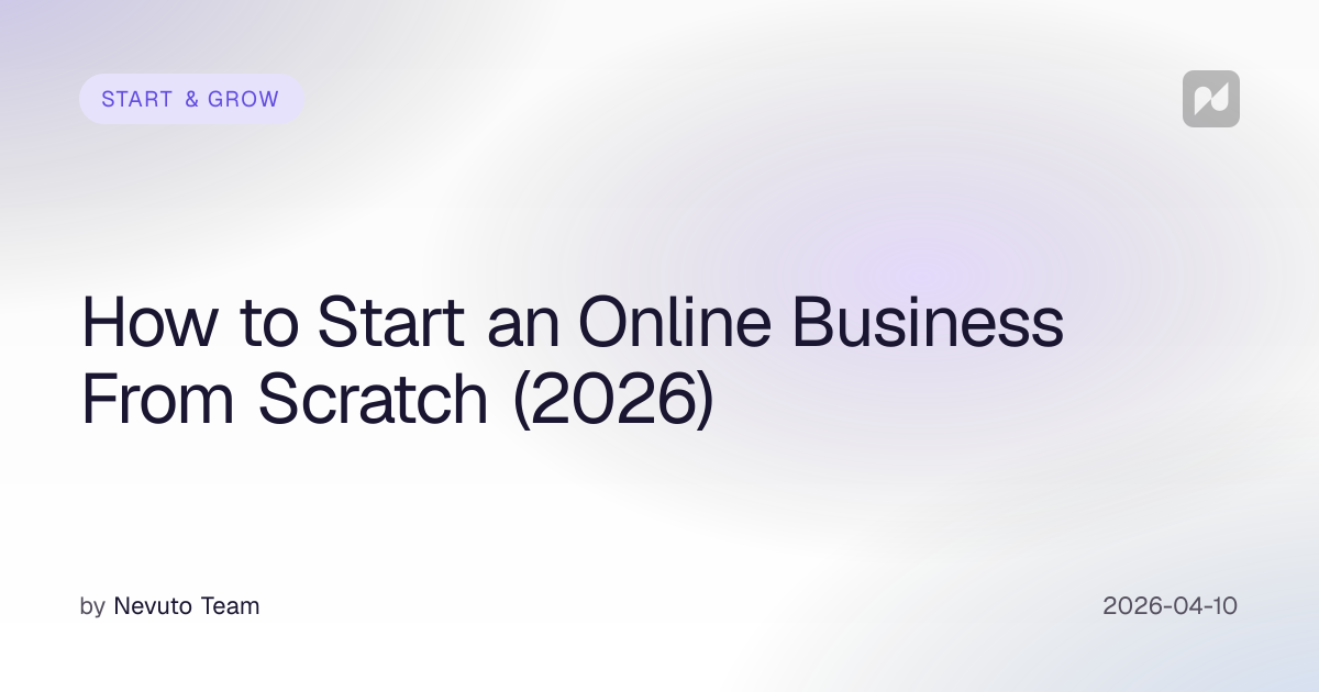 How to Start an Online Business From Scratch (2026)